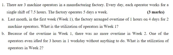 1. There are 3 machine operators in a