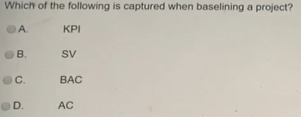 Which of the following is captured when