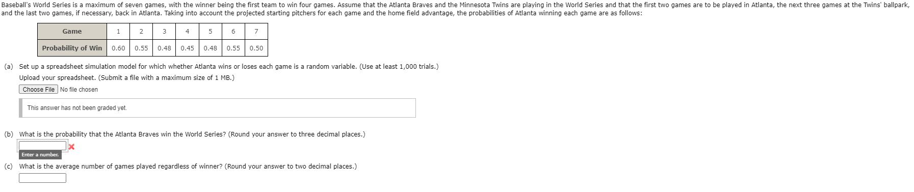 Baseball's World Series is a maximum of seven