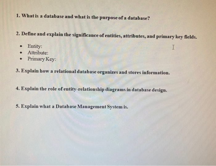 1. What is a database and what is the purpose of