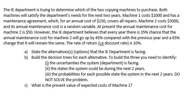 MAINLY provide a and b answers, please! The IE