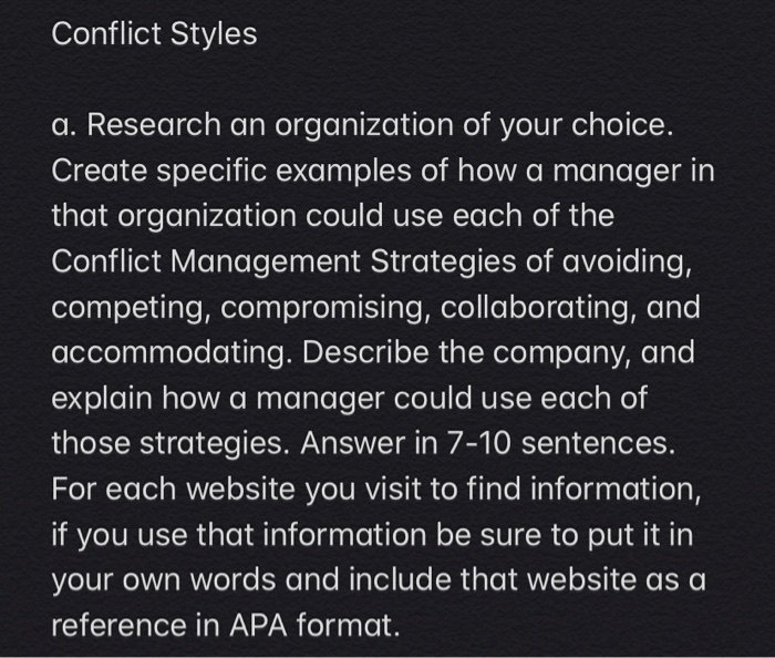 Conflict Styles a. Research an organization of