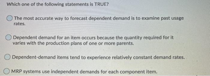 Which one of the following statements is TRUE?