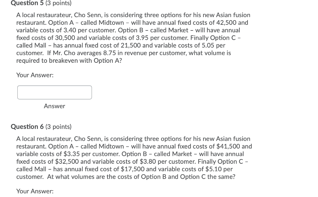 Question 1 (3 points) A local restaurateur, Cho