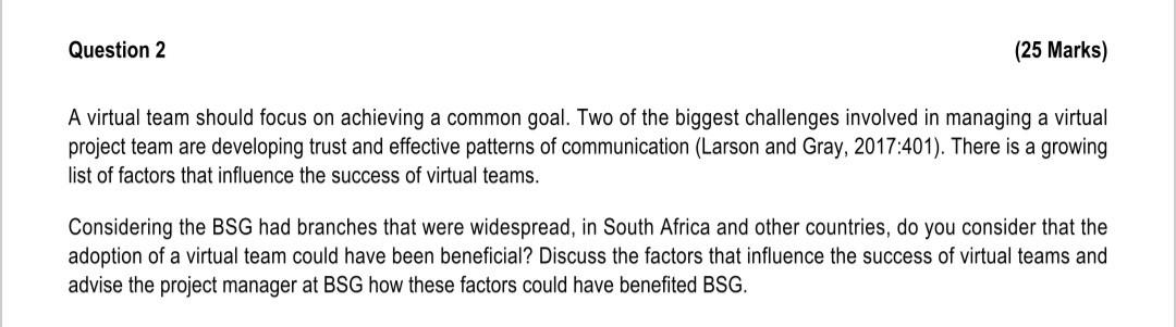 A virtual team should focus on achieving a common