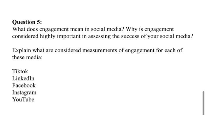 subject is social networking Question 5: What