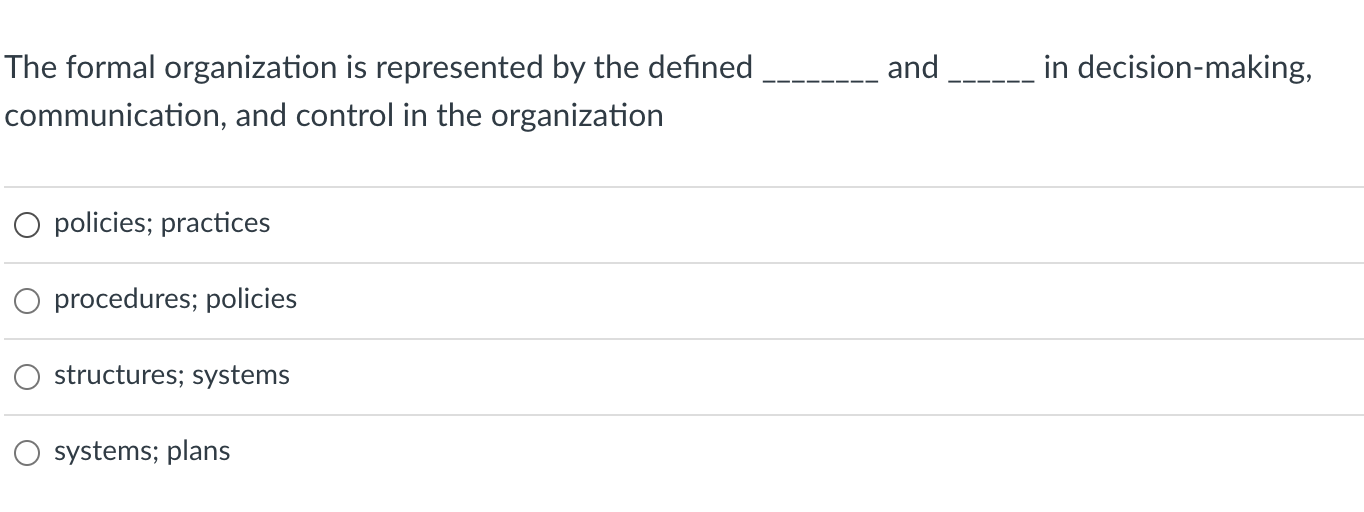 and in decision-making, The formal organization