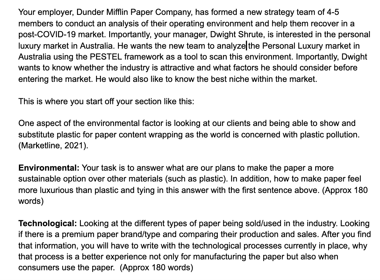 Your employer, Dunder Mifflin Paper Company, has