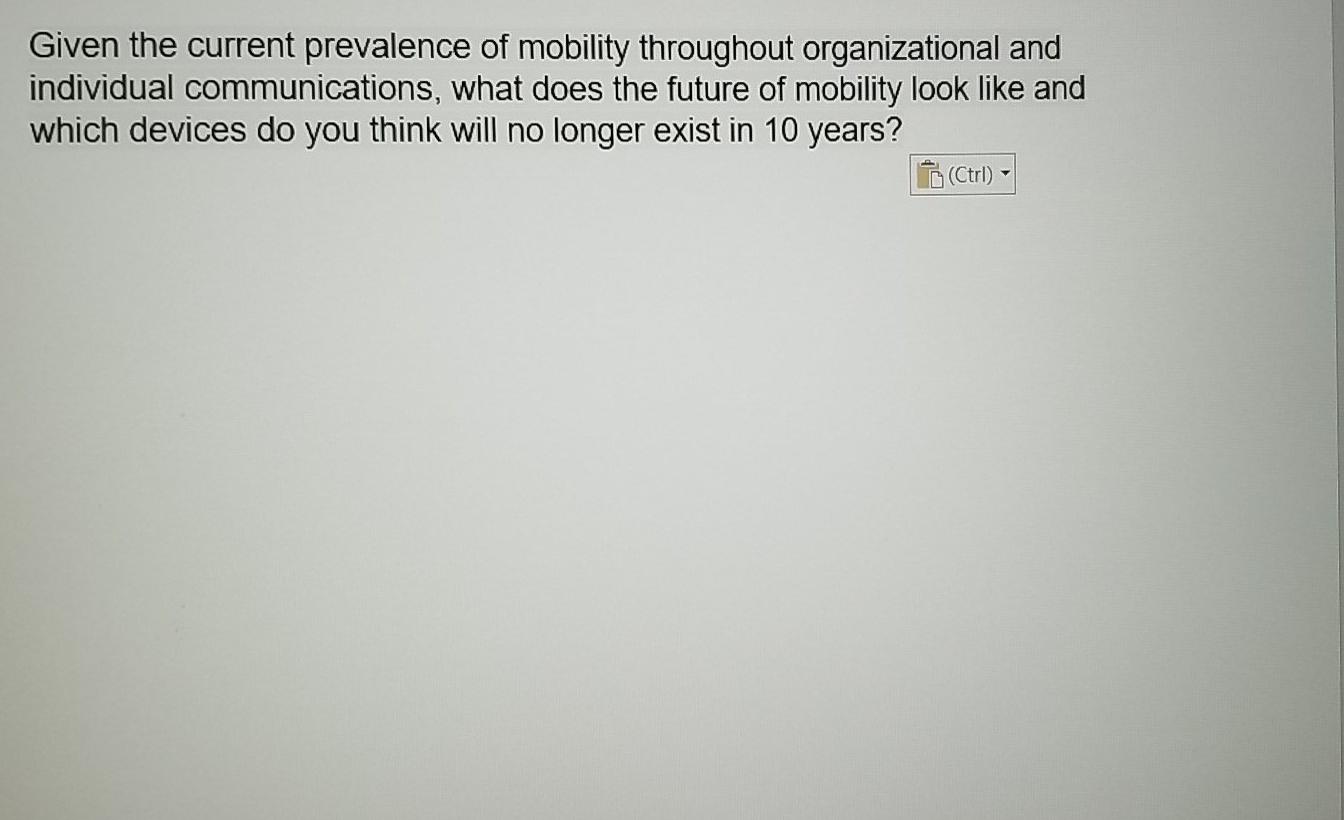 Given the current prevalence of mobility