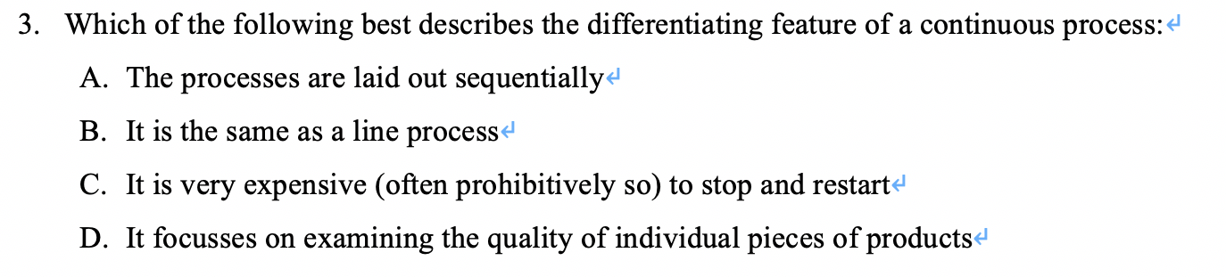3. Which of the following best describes the