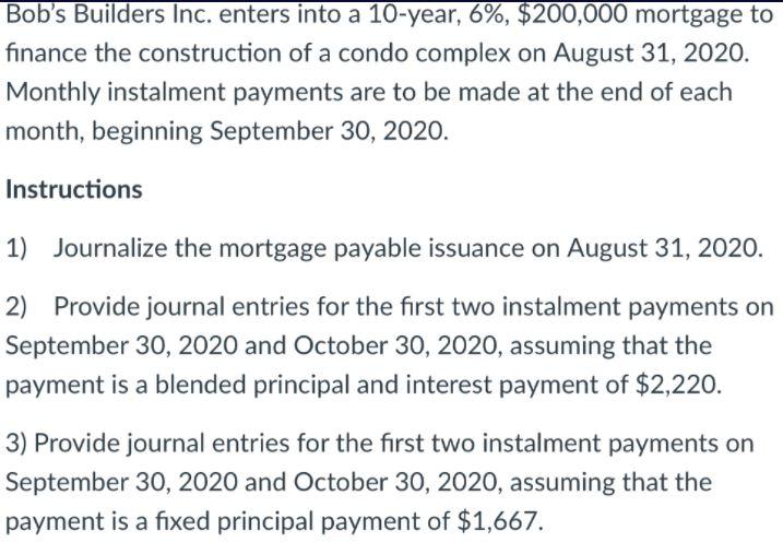 Bob's Builders Inc. enters into a 10-year, 6%,