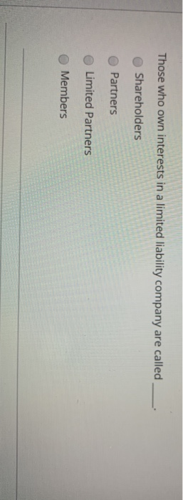 Those who own interests in a limited liability