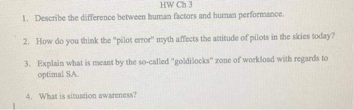 please need help, thank you! HW Ch 3 1. Describe
