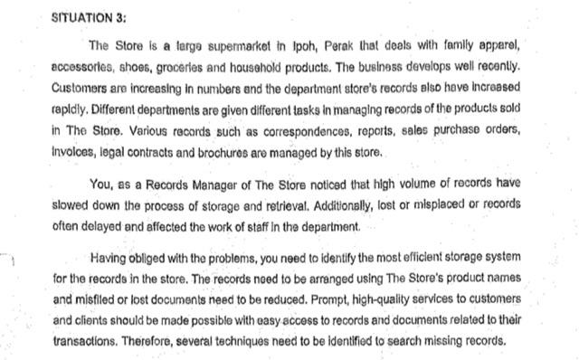 SITUATION 3: The Store is a large supermarket in