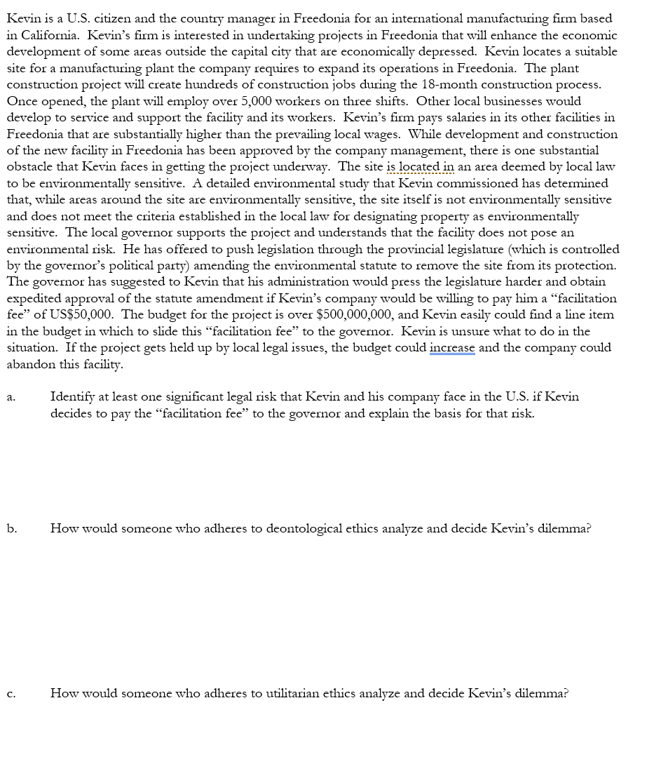 Kevin is a U.S. citizen and the country manager