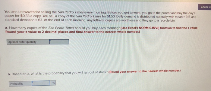 Check You are a newsvendor selling the San Pedro