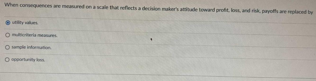 When consequences are measured on a scale that