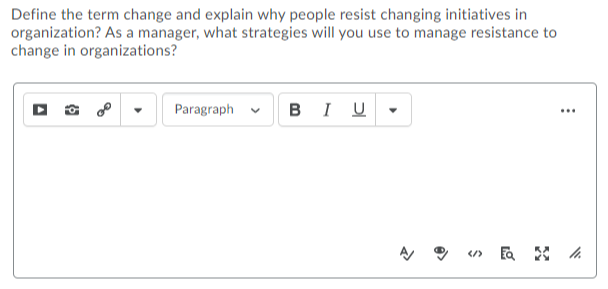 Define the term change and explain why people