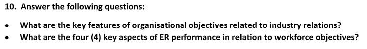 10. Answer the following questions: - What are