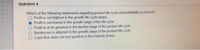 Question 4 Which of the following statements