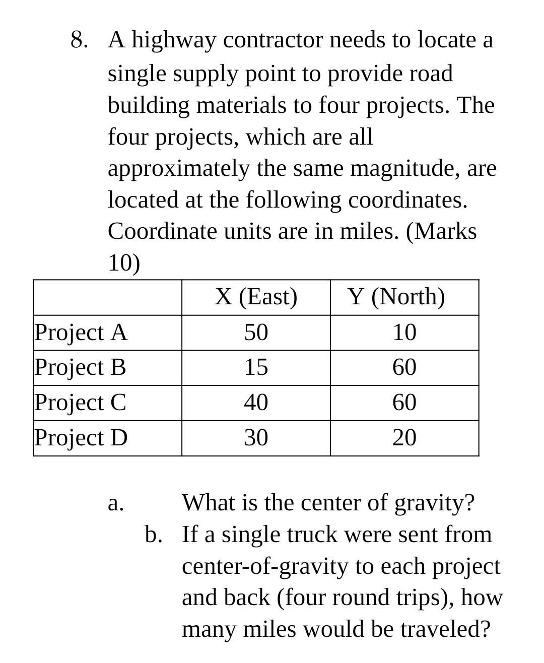 8. A highway contractor needs to locate a single