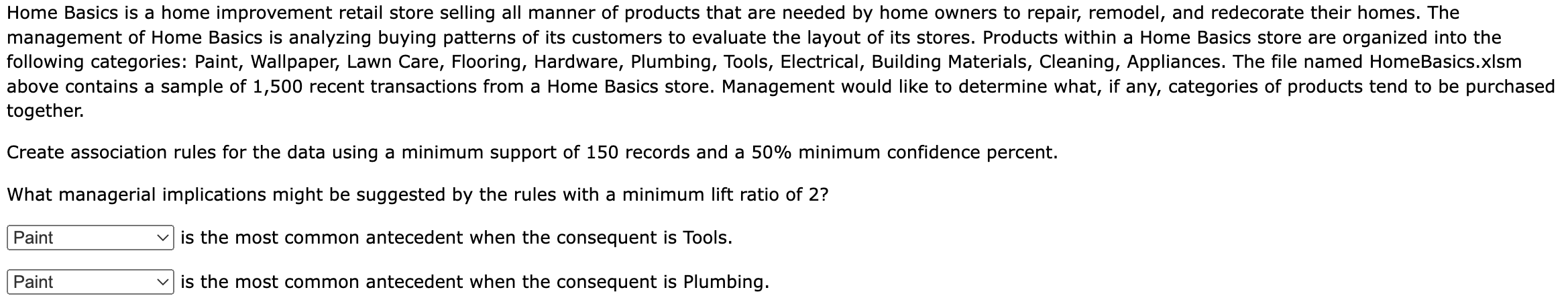 Home Basics is a home improvement retail store