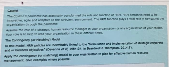 Caselet The Covic-19 pandemic has drastically