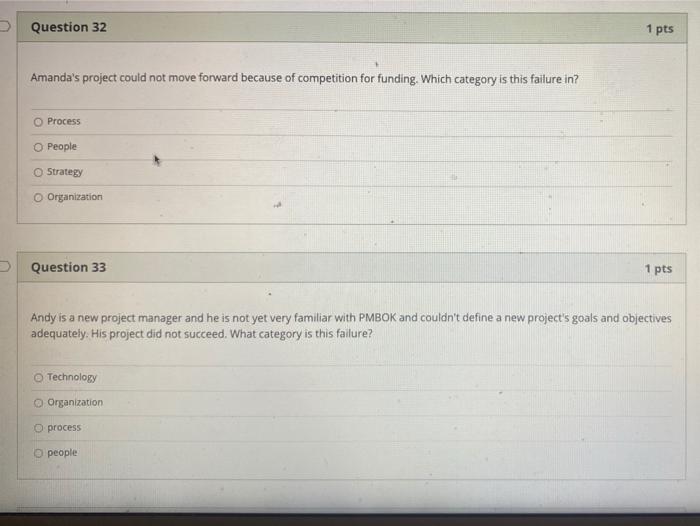 Question 32 1 pts Amanda's project could not move