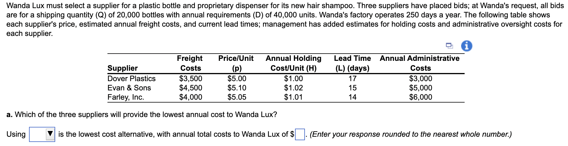 A. Drop down: Evan or Dover or Farley B. Given