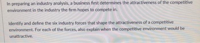 In preparing an industry analysis, a business