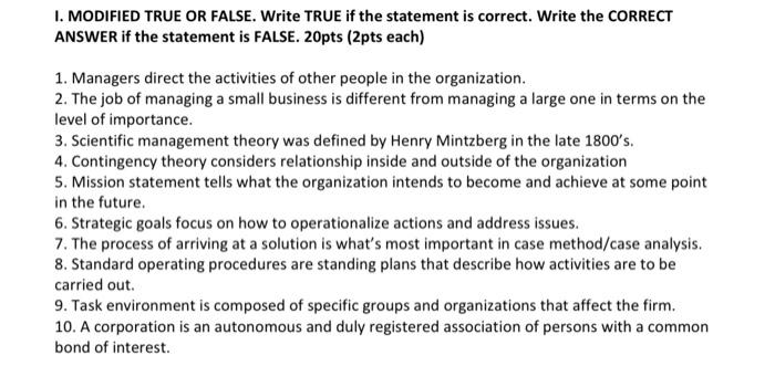 1. MODIFIED TRUE OR FALSE. Write TRUE if the