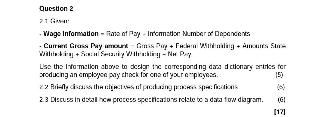 Question 2 2.1 Given: + Wage information - Rate