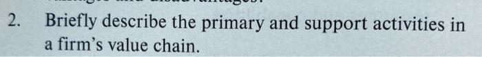 2. Briefly describe the primary and support