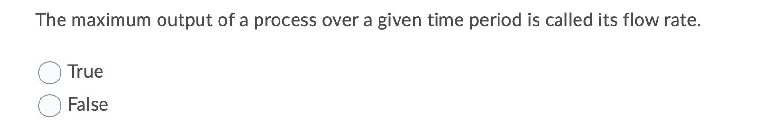 The maximum output of a process over a given time