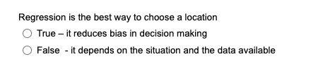 Regression is the best way to choose a location