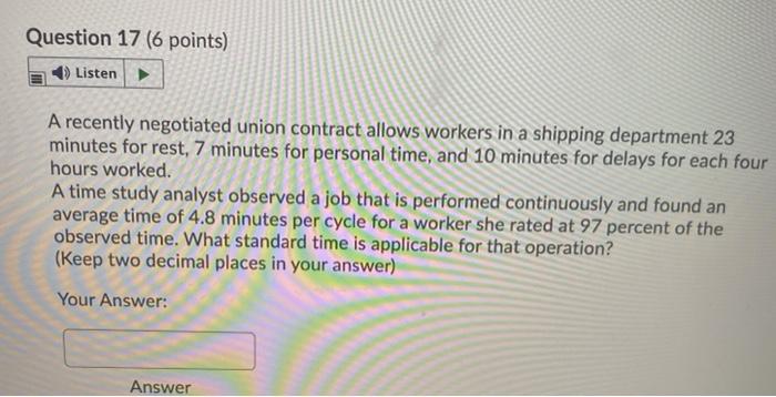 Question 17 (6 points) Listen A recently