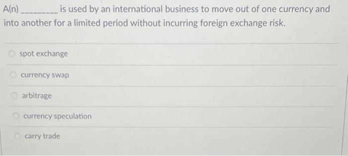 A(n)___ is used by an international business to