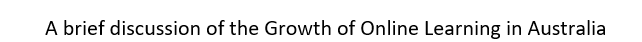 A brief discussion of the Growth of Online