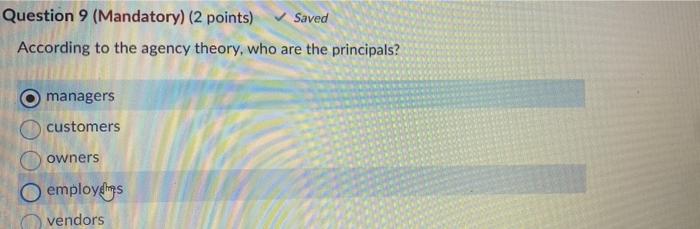 Question 9 (Mandatory) (2 points) Saved According