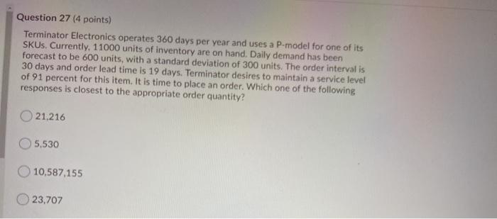 Question 27 (4 points) Terminator Electronics
