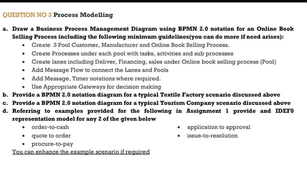 Subject: buisness process Engineering QUESTION NO