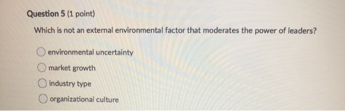 Question 5 (1 point) Which is not an external