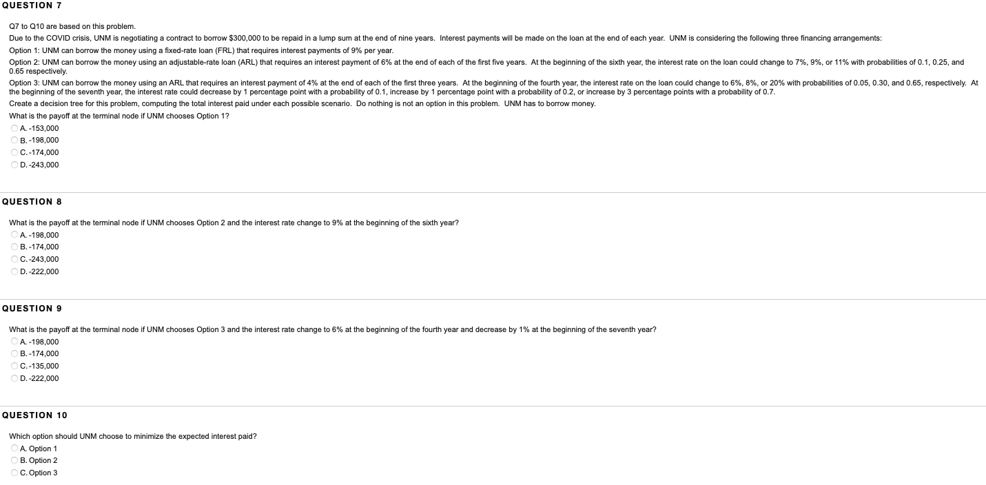 QUESTION 7 Q7 to Q10 are based on this problem.