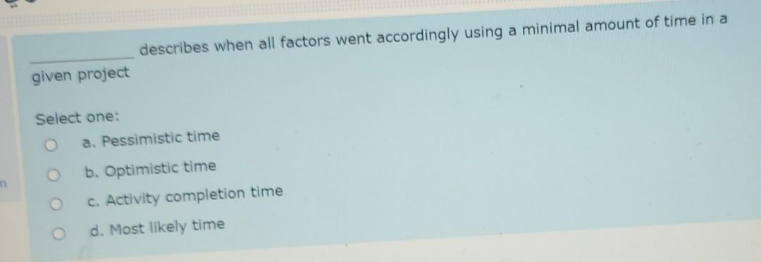 describes when all factors went accordingly using