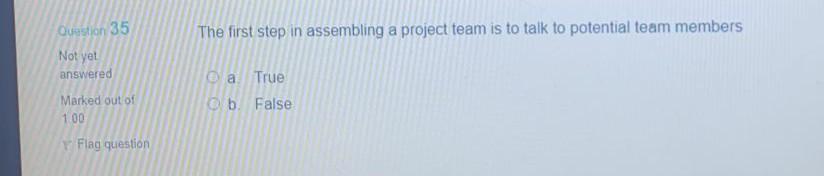 The first step in assembling a project team is to