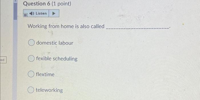 Question 5 (1 point) Listen Two people get fired
