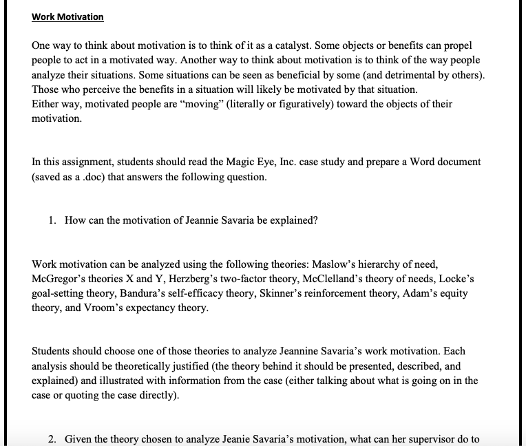 Work Motivation One way to think about motivation