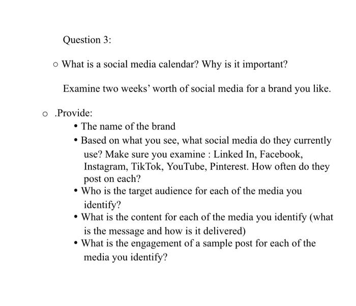 subject is social networking Question 3: o What