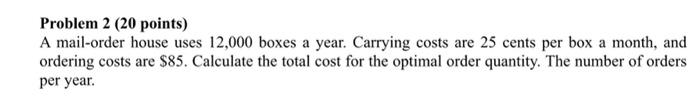 Please solve this 2 problems Problem 2 (20