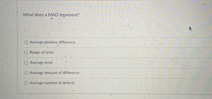 What does a MAD represent? Average positive